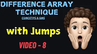 Difference Array Technique with Jumps Detailed Concepts Questions - 8 codestorywithMIK