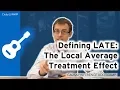 Defining LATE The Local Average Treatment Effect Causal Inference Bootcamp