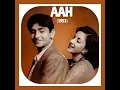 Ye sham ki tanhaiya aise mein tera gam....Film Aah (1953) Lata Mangeshkar