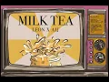 高隆華LEON X 桃子A1J -  鮮奶茶 MILK TEA