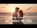 My Heart Belongs to You 💖 | Romantic Acoustic Folk Love Song