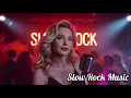 Download Lagu RELAX Slow Rock Music 🎧] Rock | Ballad | Sleep | Soft Rock | Enjoy | MP3