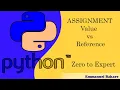 22 Python Variable Assignment - Value vs Reference