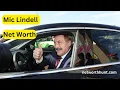 Mic Lindell Net Worth in March 2025 Shocking Updates Complete details