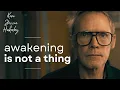 Have You Made Up Your Mind About Awakening It s Not a Goal