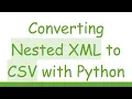 Converting Nested XML to CSV with Python