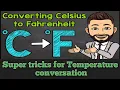 Cool trick to convert celsius to fahrenheit fahrenheit to celsius