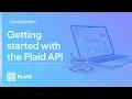Getting started with the Plaid API -