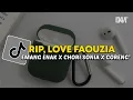 Download Lagu DJ VIRAL TIKTOK 2023 RIP LOVE FAOUZIA X EMANG ENAK X CHORI SONIA VIRAL TIKTOK