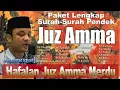 Download Lagu Surah-surah Pendek Juz Amma Merdu Mudah Dihafal, Bikin Hati Tentram Rezeki Lancar Mudah semua Urusan