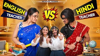 Hindi Teacher Vs English Teacher | The Ultimate Fight | Mai Mohini