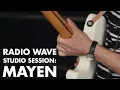 Download Lagu Mayen: Radio Wave Studio Session