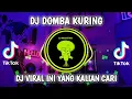 Download Lagu DJ DOMBA KURING X SAHA JALUNA VIRAL TIKTOK TERBARU 2023