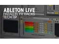 Wicked Parallel FX Racks Trick in Ableton