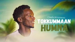 Kufa Eresso Tokkummaan Humna New Ethiopian Afan Oromo Music Video Official Video 