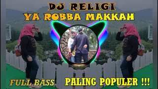 Download Dj sholawat terbaru ya robba makkah full bass glerr II viral di tik tok MP3