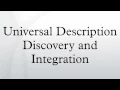 Universal Description Discovery and Integration
