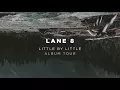 Lane 8 Little By Little Album Tour