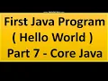 Core Java Lecture - 7 First Java Program Hello world By Niketank Mogha Sir
