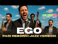 EGO - PADI REBORN | JAZZ VERSION