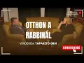 Download Lagu Otthon a rabbinál - Vendégem Tapasztó Orsi