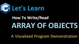 Let s Learn how to an ARRAY OF OBJECTS in C