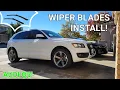 FRONT WINDSHIELD WIPER BLADES REPLACEMENT on my 2010 Audi Q5 3 2L V6 FSI Quattro