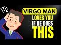 Virgo Man DO This If He Likes You