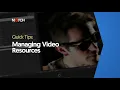Managing Resources Notch Quick Tip