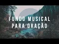 Download Lagu LINDO FUNDO MUSICAL PARA ORAÇÃO E PREGAÇÃO - [1 HORA] - Pastor Antonio Junior