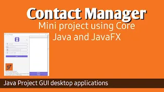 Contact Manager Project JavaFX GUI Java semester project Mini software using Java by Seenware