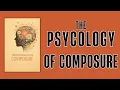 The Psychology of Composure Full book