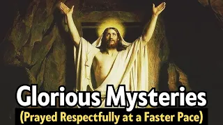 GLORIOUS Mysteries FAST ROSARY - For Those Pressed For Time Sundays Wednesdays