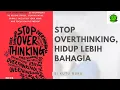 Download Lagu Stop Overthinking: Musuh Utama Kebahagiaan