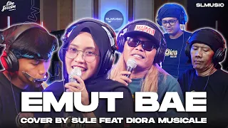 Download EMUT BAE - HETTY KOES ENDANG || COVER BY SULE FEAT DIORA MUSICALE MP3