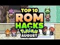 Top 10 BEST Pokemon Rom Hacks To Play In August 2026