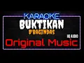 Download Lagu Karaoke Buktikan ( Original Music ) HQ Audio - D'Bagindas