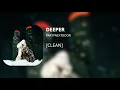 Download Lagu DEEPER - PARTYNEXTDOOR (clean)