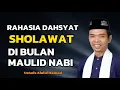 Download Lagu RAHASIA DAHSYAT SHOLAWAT DI BULAN MAULID NABI | USTADZ ABDUL SOMAD 