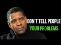 Lagu Don’t Tell People Your Problems | Denzel Washington Motivation