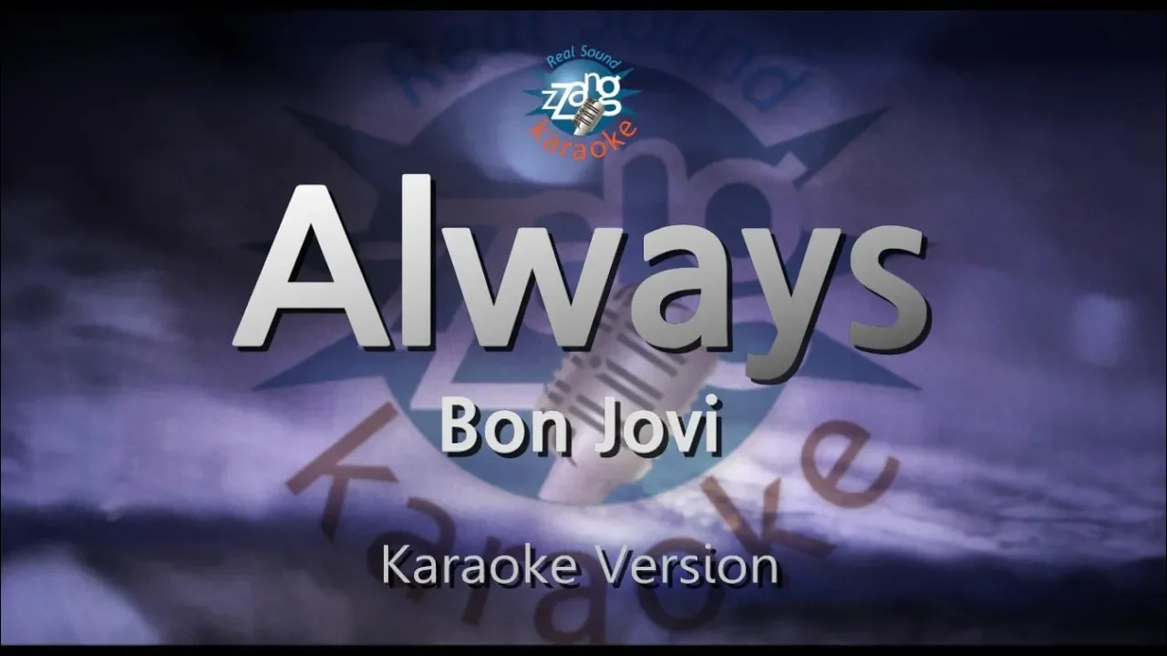 Bon Jovi-Always (Karaoke Version) Bon Jovi-Always (Karaoke Version)