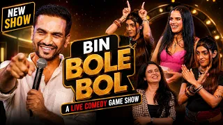 BIN BOLE BOL EP01 | India's Live Comedy Game Show | Vikas Kush Sharma