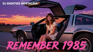 remember 1985 music video dj eighties nostalgia dj en 2026