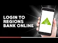 How to Login to Regions Bank Online