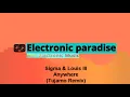 Sigma & Louis III - Anywhere (Tujamo Remix)