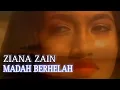 Download Lagu Ziana Zain - Madah Berhelah (Music Video)
