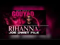 RIHANNA Joe Dwet File | Remix GOUYAD VERSION 2026 #kompa #france #haiti #joedwetfile