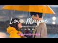Download Lagu [FMV]MeloMance (멜로망스) - Love, Maybe (사랑인가 봐) (Business Proposal OST Special Track) (사내맞선 OST 스페셜 트랙)