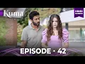 Lagu KUMA  Full Episode 42 | Turkish drama in Urdu | Hindi dubbed