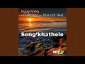 Lagu Seng'khathele (Original Mix)